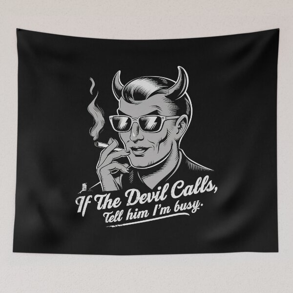 Item preview, ''If The God Calls Tell Him I'm Busy'' Vintage Funny Devil Design designed and sold by Witty Shirts.