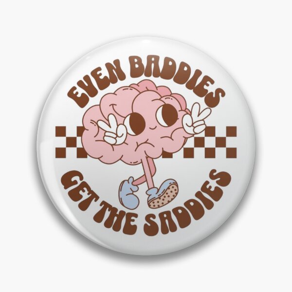 Item preview, Even Baddies Get The Saddies Brain Funny designed and sold by alejandrozero.