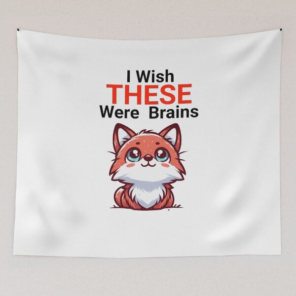 Item preview, i wish these were brains Fox designed and sold by LemuellTrends.