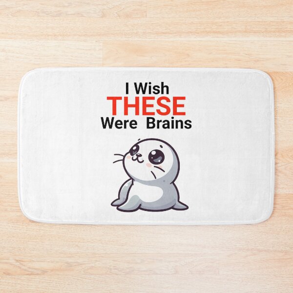 Item preview, i wish these were brains Seal designed and sold by LemuellTrends.