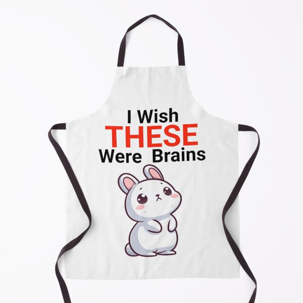 Item preview, i wish these were brains Bunny designed and sold by LemuellTrends.
