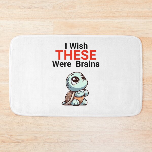 Item preview, i wish these were brains Turtle designed and sold by LemuellTrends.