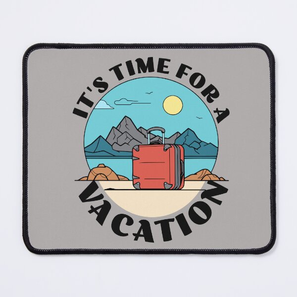 Item preview, TIME FOR A VACATION designed and sold by cope64.