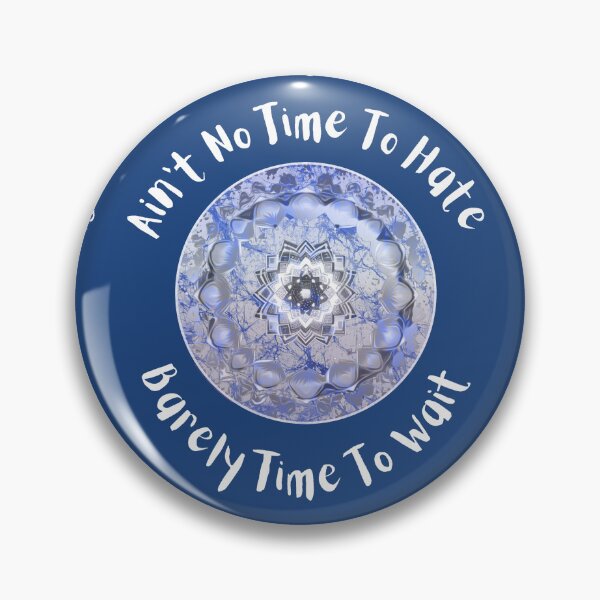 Item preview, Ain't No Time to Hate Barely Time to Wait batik style Mandala designed and sold by AuroraXGreen.