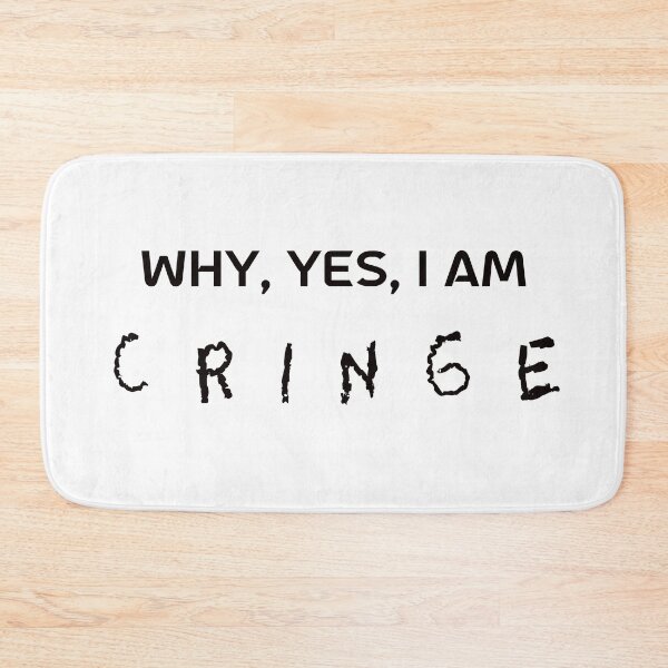 Item preview, Why, Yes, I am C  R  I  N  G  E designed and sold by DeadPanDesigns.