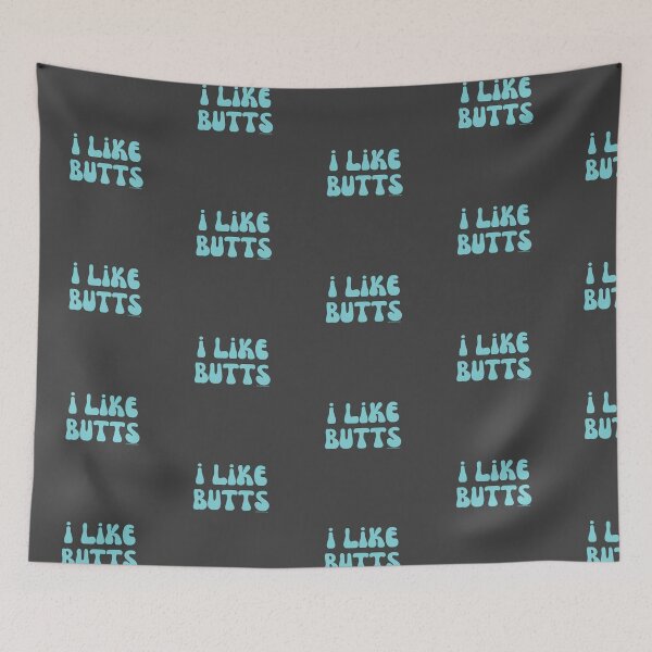 Item preview, I like butts, v2b | @lilsboobthangs designed and sold by lilsboobthangs.