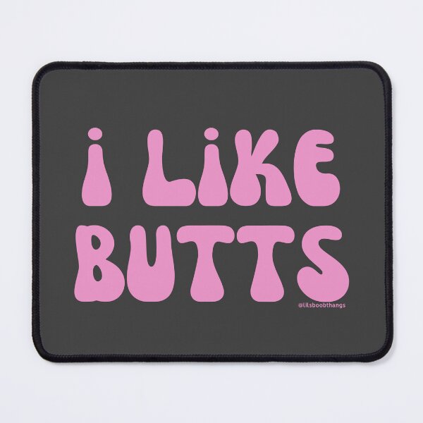 Item preview, I like butts, pink, v6b | @lilsboobthangs designed and sold by lilsboobthangs.