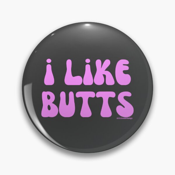 Item preview, I like butts, pink, v7b | @lilsboobthangs designed and sold by lilsboobthangs.