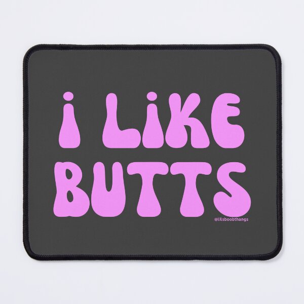 Item preview, I like butts, pink, v7b | @lilsboobthangs designed and sold by lilsboobthangs.