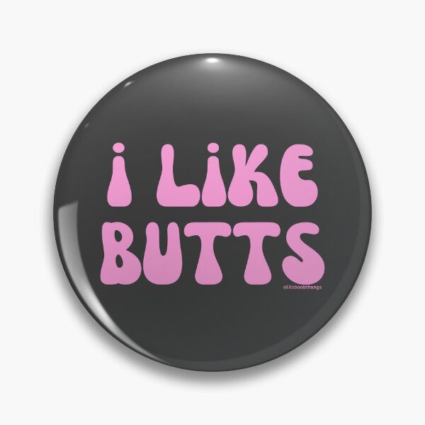 Item preview, I like butts, pink, v10b | @lilsboobthangs designed and sold by lilsboobthangs.