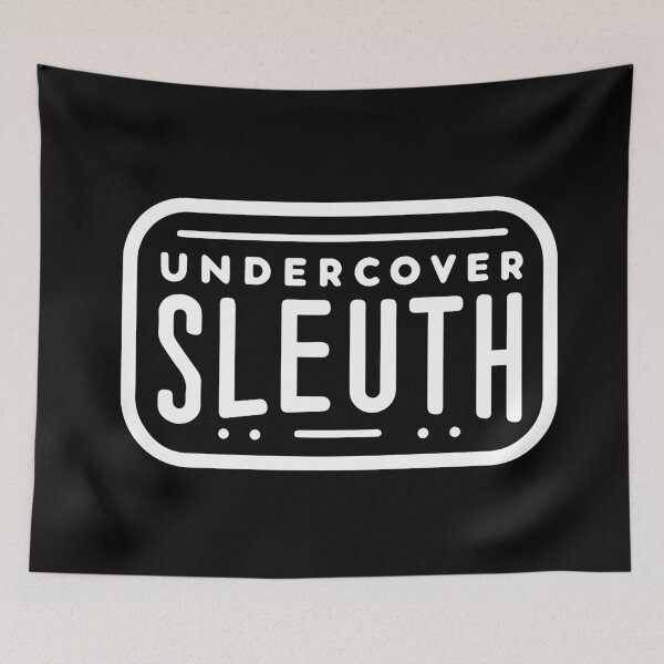 Item preview, Undercover Sleuth designed and sold by Shrouded Unraveled.