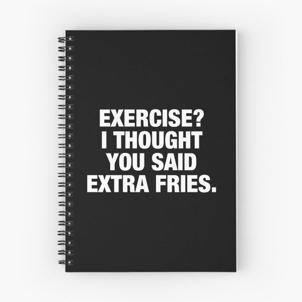 Item preview, Exercise I Thought You Said Extra Fries designed and sold by viunziameriza.