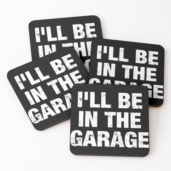 Item preview, I'll Be in The Garage designed and sold by viunziameriza.