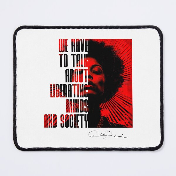Item preview, We Have To Talk about liberating Minds And Society, Angela Davis Quote  designed and sold by TQDitty.