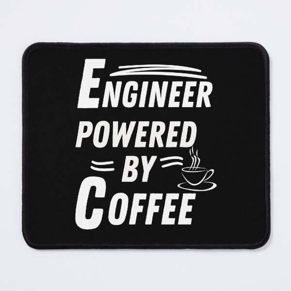 Item preview, Engineer powered by coffee designed and sold by annoying-shirts.