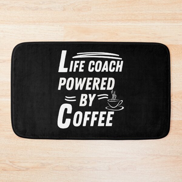 Item preview, Life Coach powered by coffee designed and sold by annoying-shirts.