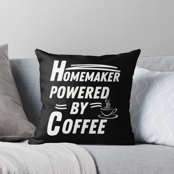 Item preview, Homemaker powered by coffee designed and sold by annoying-shirts.