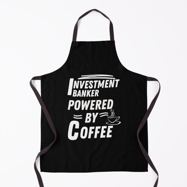 Item preview, Investment Banker powered by coffee designed and sold by annoying-shirts.