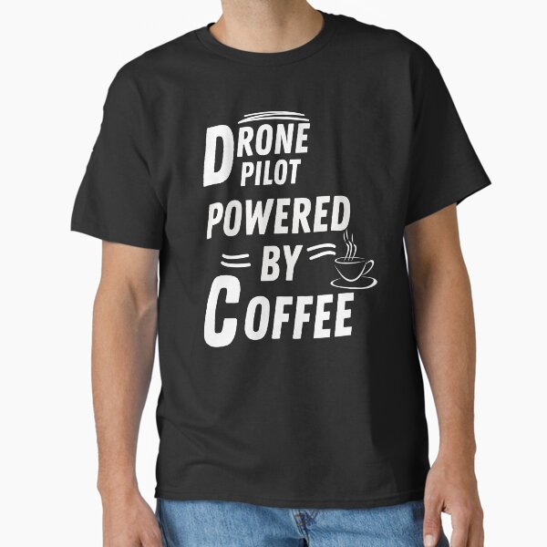 Item preview, Drone Pilot powered by coffee designed and sold by annoying-shirts.