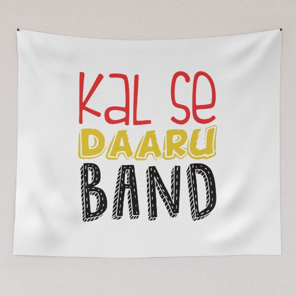 Item preview, Kal Se Daru Band Funny Quote | from tomorrow taking alcohol is closed designed and sold by KARTICK DUTTA.