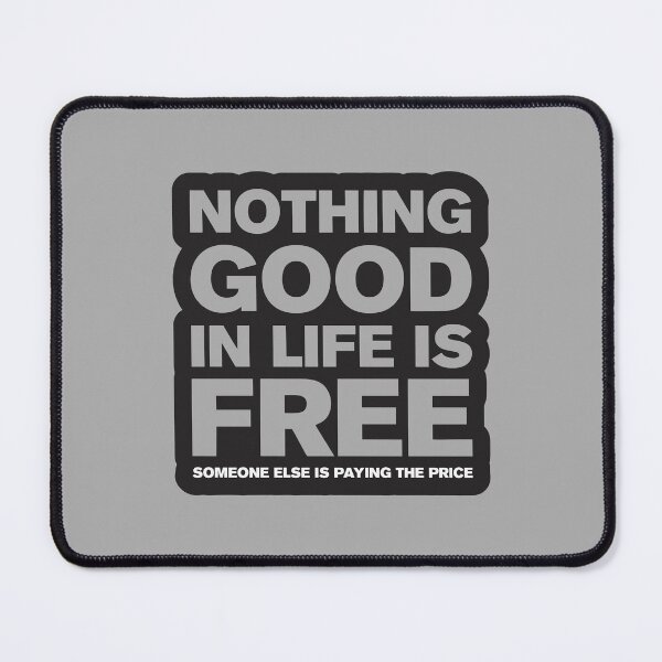 Item preview, Nothing Good In Life Is Free 3 - Text designed and sold by Vector-Artist.