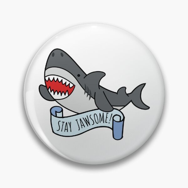 Item preview, Stay Jawsome designed and sold by chillaxcats.