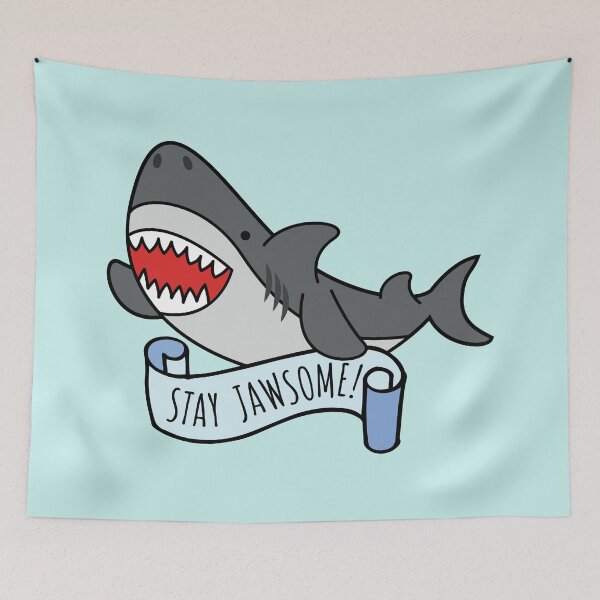 Item preview, Stay Jawsome designed and sold by chillaxcats.