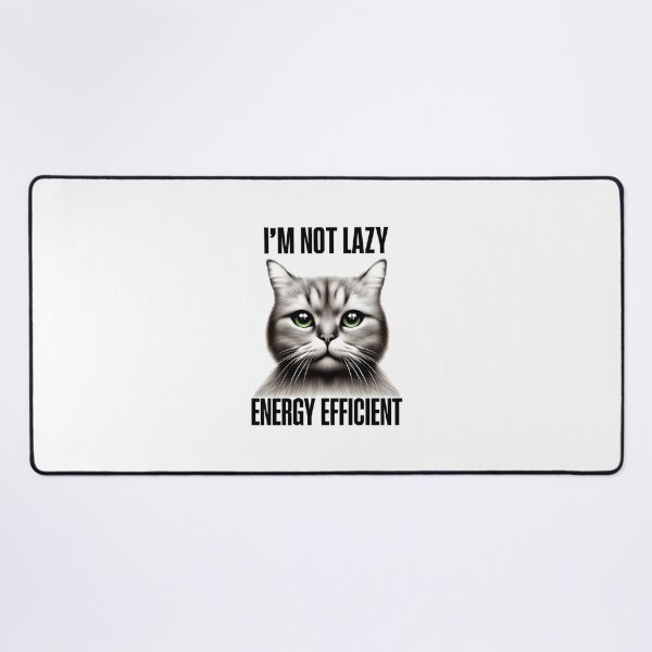 Item preview, I'm Not Lazy, I'm Energy Efficient designed and sold by RetroPop23.