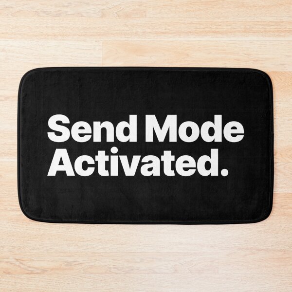Item preview, Send Mode Activated (White Text) designed and sold by STUDIO-72.