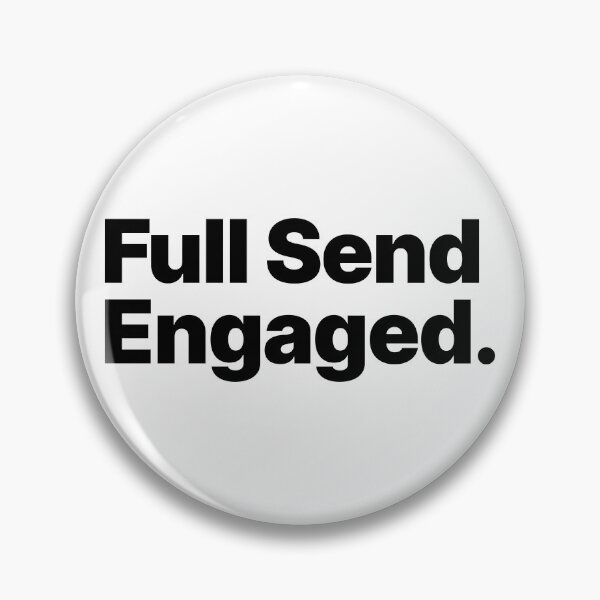 Item preview, Full Send Engaged (Black Text) designed and sold by STUDIO-72.
