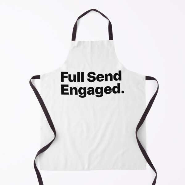 Item preview, Full Send Engaged (Black Text) designed and sold by STUDIO-72.