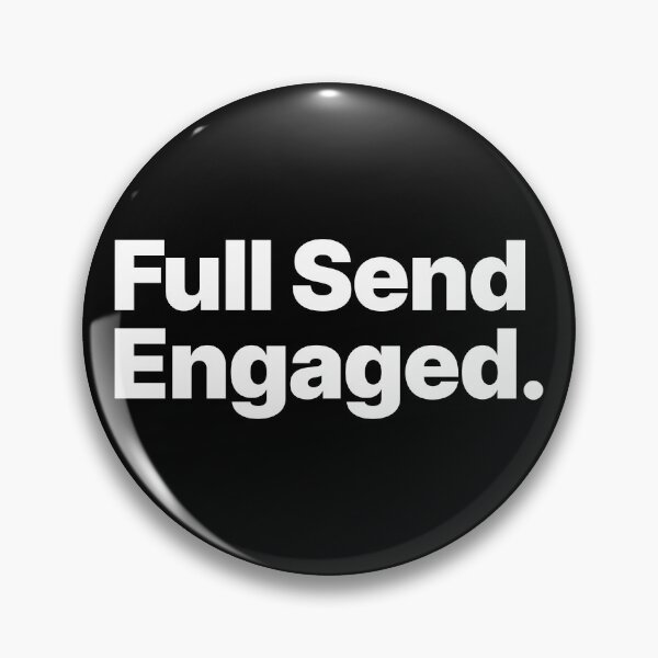 Item preview, Full Send Engaged (White Text) designed and sold by STUDIO-72.
