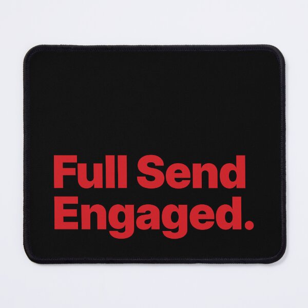 Item preview, Full Send Engaged (Red Text) designed and sold by STUDIO-72.