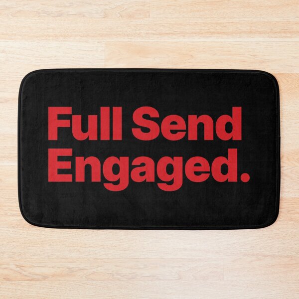 Item preview, Full Send Engaged (Red Text) designed and sold by STUDIO-72.