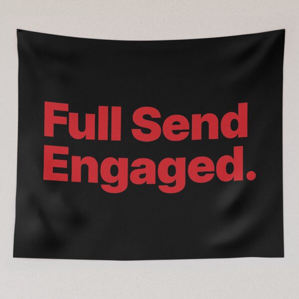 Item preview, Full Send Engaged (Red Text) designed and sold by STUDIO-72.
