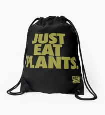 Just Eat Plants. Drawstring Bag