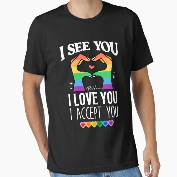 Item preview, I see you I love you I accept You Pride LGBTQ designed and sold by CoolFuture.