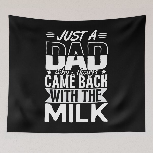 Item preview, Just a DAD who always came back with the milk designed and sold by CoolFuture.