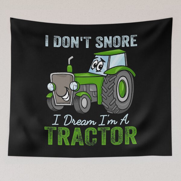 Item preview, I Don't Snore I Dream I'm A Tractor Snore like a Tractor Funny Gift for Snorers designed and sold by PrntqTreasures.