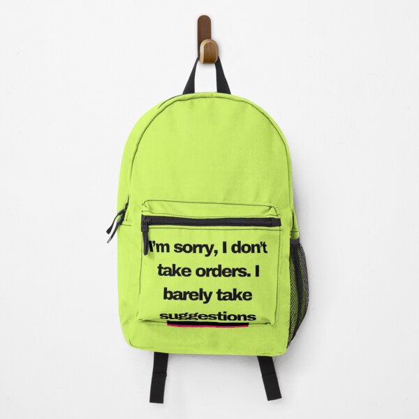 Item preview, ’m sorry, I don’t take orders. I barely take suggestions! designed and sold by SarcasmSpire.