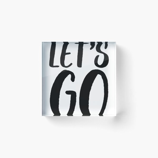 Item preview, Let's Go Great For Motivation Quote Mantra designed and sold by StrangeStreet.