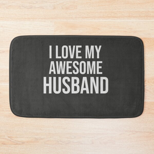 Item preview, I Love My Awesome Husband designed and sold by VinsendDraconi.