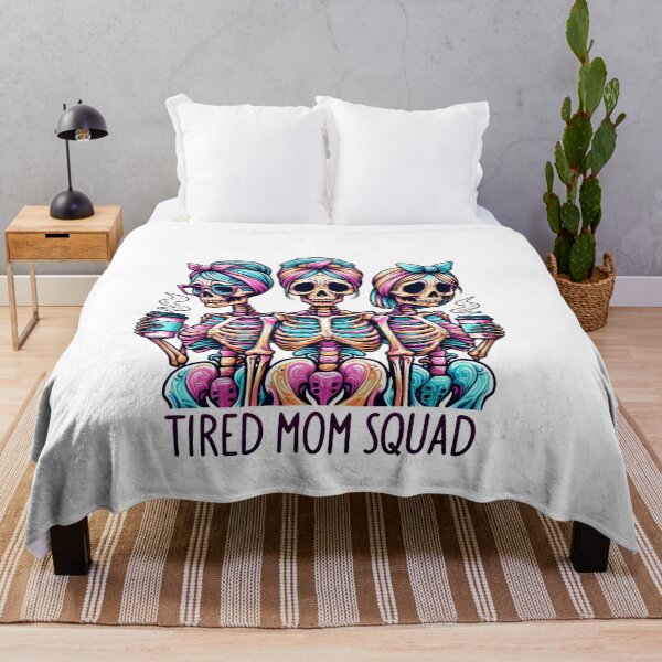 Item preview, tired mums squad skeleton designed and sold by TheRightHonMP.