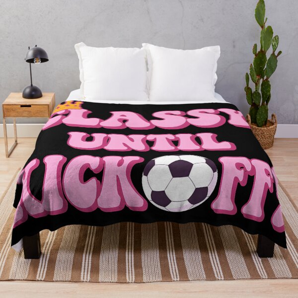 Item preview, Classy Until Kickoff - Funny Women's/girl’s Soccer Design. Gift for tough female football players. designed and sold by Unitepeople.