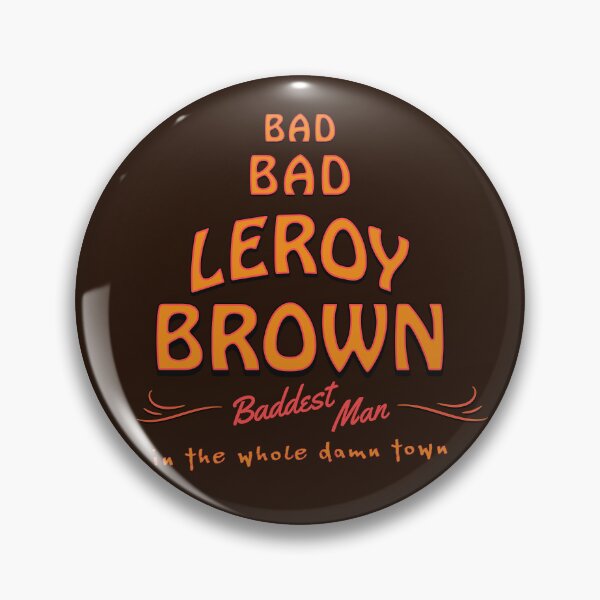 Artikelvorschau, Bad Bad Leroy Brown, der böseste Mann in der ganzen verdammten Stadt entworfen und verkauft von Corinne Alexa Jackson.