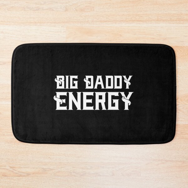 Item preview, Big Daddy Energy Classy designed and sold by WPahat.