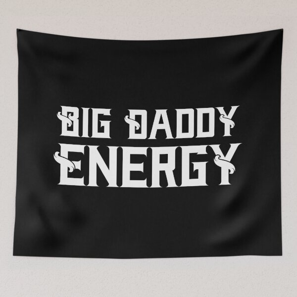 Item preview, Big Daddy Energy Classy designed and sold by WPahat.