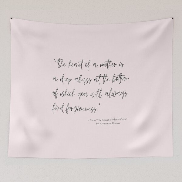 Item preview, A Quote about Mothers from "The Count of Monte Cristo" by Alexandre Dumas designed and sold by Poemit.