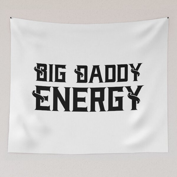 Item preview, Big Daddy Energy Classy designed and sold by WPahat.