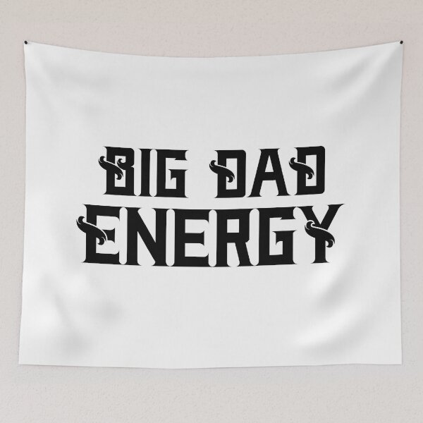 Item preview, Big Dad Energy Classy designed and sold by WPahat.